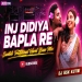 INJ DIDIYA BAPLA RE