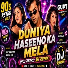 Duniya Haseeno Ka Mela (DJ Remix)